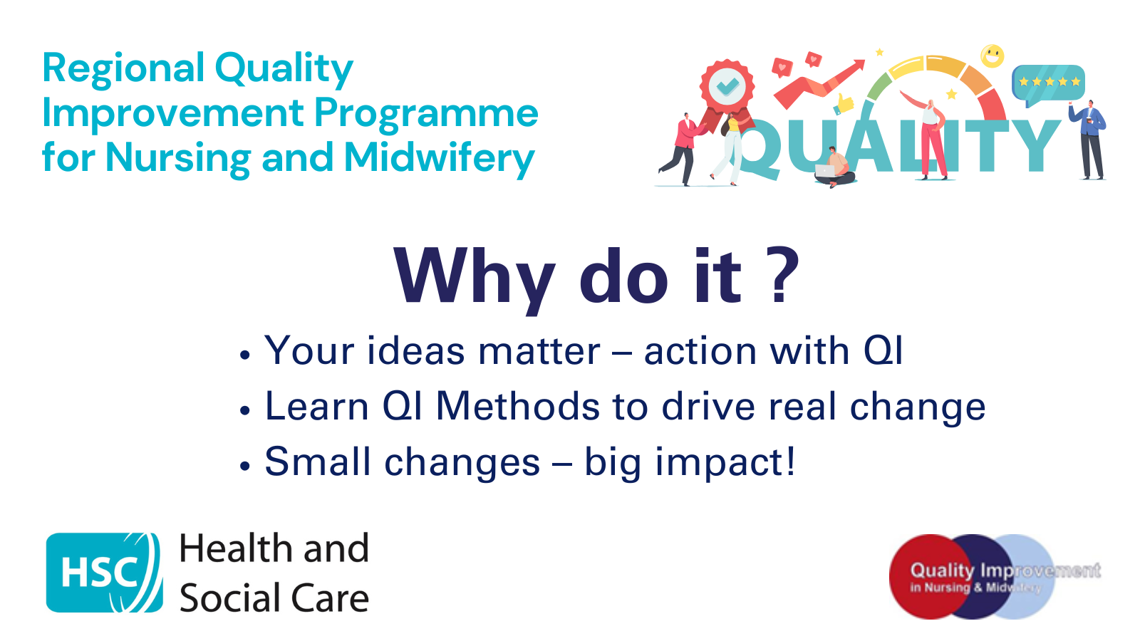 BIG opportunity for your ideas to matter. Learn QI Methods to drive ...